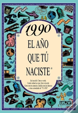Capa do artigo 1990 El Año Que Tu Naciste