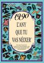 1990 L'Any Que Tu Vas Néixer - Preview