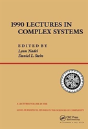 1990 Lectures In Complex Systems - Preview
