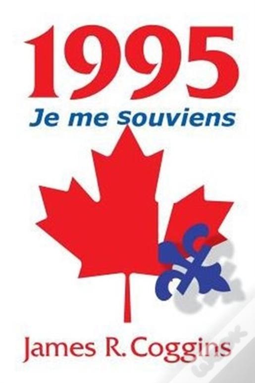 1995: Je Me Souviens