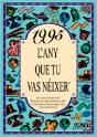 1995 L'Any Que Tu Vas Néixer - Preview