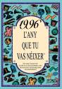 1996 L'Any Que Tu Vas Néixer - Preview