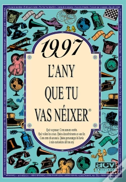 Capa do artigo 1997 L'Any Que Tu Vas Néixer