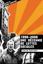 1998-2008, Une Décennie De Luttes Sociales - Preview