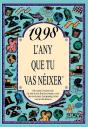 1998 L'Any Que Tu Vas Néixer - Preview