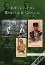 19th Century Baseball In Chicago