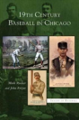 19th Century Baseball In Chicago - Preview