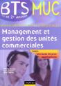 1ère + 2ème Années Bts Muc; Management Et Gestion Des Unites Commerciales - Preview