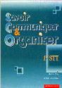 1ere/Terminale Pro Stt; Savoir Communiquer Et Organiser - Preview