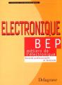 1ere+2ème Ann. Bep (2nde Pro+Terminale) Métiers De L'Électronique; Electronique - Preview