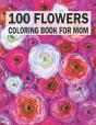 1oo Flowers Coloring Book For Mom - Preview