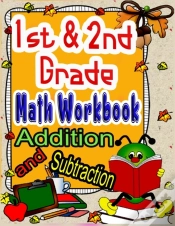 Capa do artigo 1st And 2nd Grade Math Workbook Addition And Subtraction