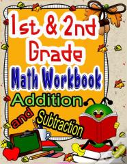 1st And 2nd Grade Math Workbook Addition And Subtraction