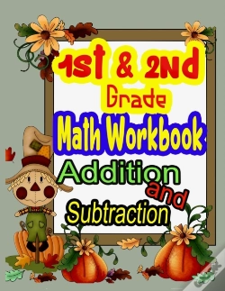 Capa do artigo 1st And 2nd Grade Math Workbook Addition And Subtraction