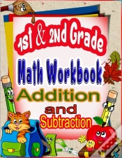 Capa do artigo 1st And 2nd Grade Math Workbook Addition And Subtraction