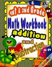1st And 2nd Grade Math Workbook Addition And Subtraction