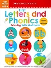 1st Letters And Phonics (Scholastic Early Learners: Get Ready For Pre-K Extra Big Skills)