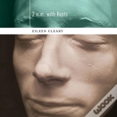 2 A.M. With Keats