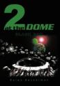2 At The Dome - Preview