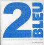 2 Bleu - Preview