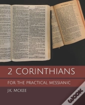 2 Corinthians For The Practical Messianic