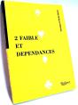 2 Faible Et Dependances - Preview
