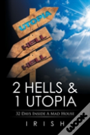 2 Hells & 1 Utopia