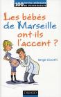 2; les bébés de Marseille ont-ils l'accent ? (2e édition) - Preview