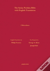 2 Maccabees According To The Syriac Peshitta Version With English Translation