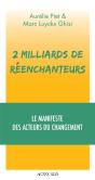 2 Milliards De Réenchanteurs : Le Manifeste Des Acteurs Du Changement - Preview