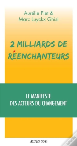 Capa do artigo 2 Milliards De Réenchanteurs : Le Manifeste Des Acteurs Du Changement