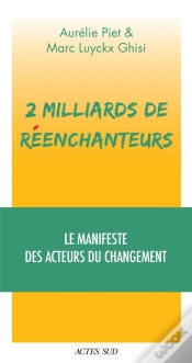 Capa do artigo 2 Milliards De Réenchanteurs : Le Manifeste Des Acteurs Du Changement