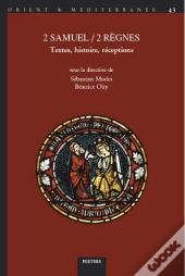 2 Samuel / 2 Règnes : Textes, Histoire, Réceptions
