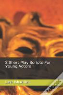 2 Short Play Scripts For Young Actors