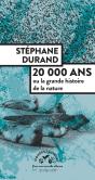 20 000 Ans Ou La Grande Histoire De La Nature - Preview