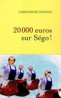 20 000 Euros Sur Ségo ! - Preview