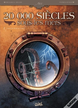 Capa do artigo 20 000 Siècles Sous Les Mers Tome 1 ; L'Horreur Dans La Tempête