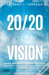 20-20 Vision: Seeing And Believing What