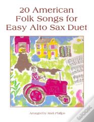 20 American Folk Songs For Easy Alto Sax Duet