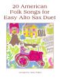 20 American Folk Songs For Easy Alto Sax Duet - Preview