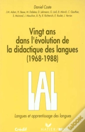 20 Ans Dans L'Evolution De La Didactique Des Langues 1968-1988