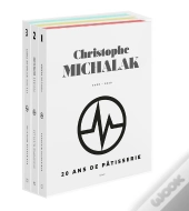 20 Ans De Pâtisserie De Christophe Michalak