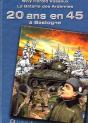 20 Ans En 45 À Bastogne - Preview