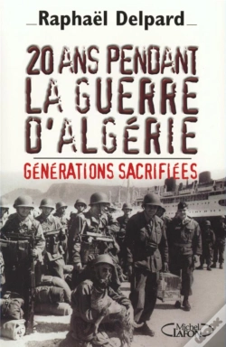 Capa do artigo 20 Ans Pendant La Guerre D'Algerie ; Generations Sacrifiees