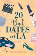20 Bad Dates In La