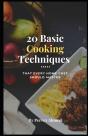 20 Basic Cooking Techniques That Every Home Chef Should Master - Preview