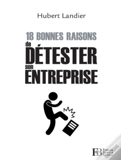 Capa do artigo 20 Bonnes Raisons De Detester Son Entreprise