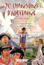 20 Chansons D'Aquitaine Qu'Il Faut Savoir - Preview