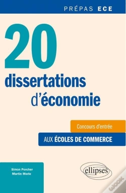 Capa do artigo 20 Dissertations D'Économie ; Concours D'Entrée Aux Écoles De Commerce ; Prépas Ece
