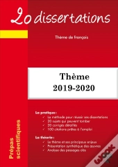 20 Dissertations ; Thème De Français ; Prépas Scientifiques (Édition 2019/2020)